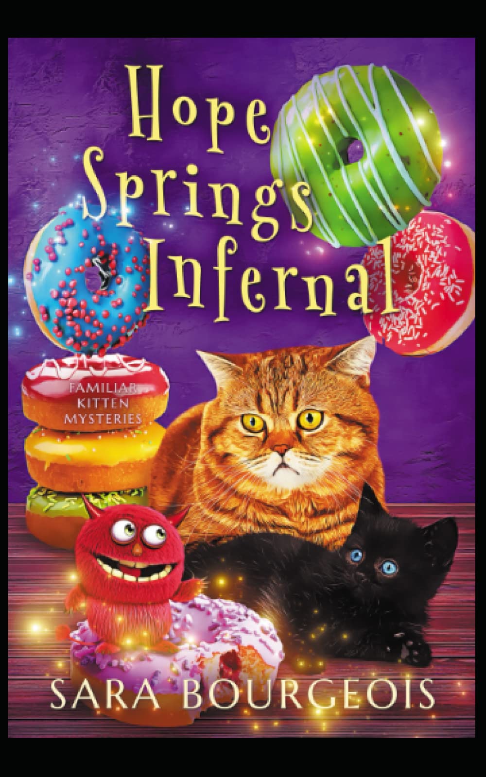 Hope Springs Infernal (Familiar Kitten Mysteries)