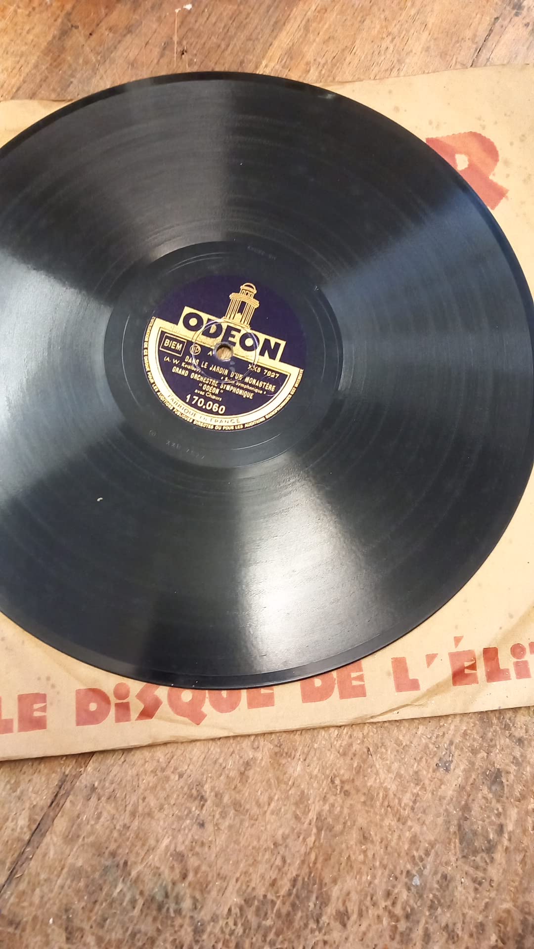 dans le jardin d'un monastère sur un marché Persan grand orchestre symphonique avec choeurs disque 78 tours ODEON