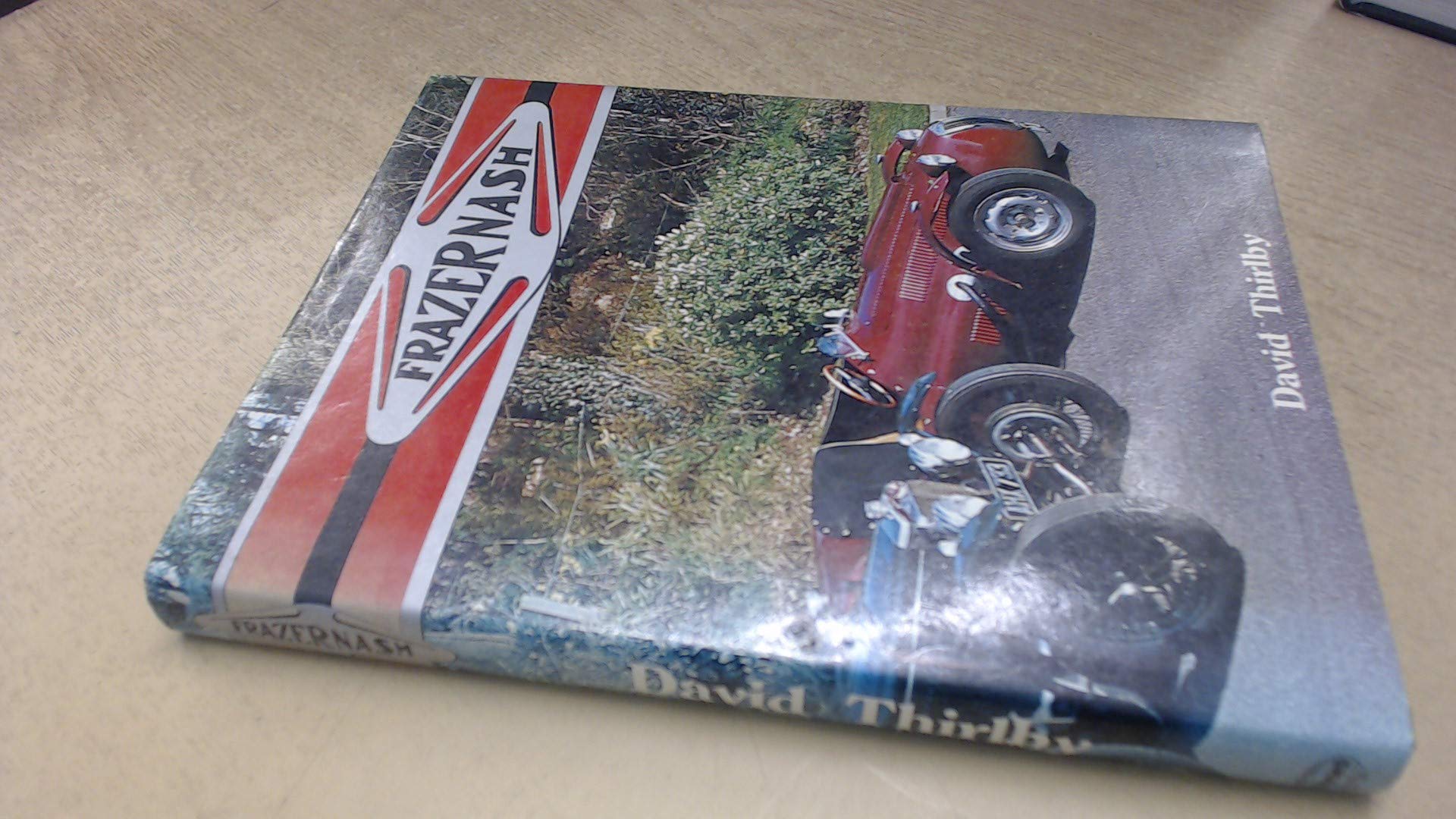 Frazernash [i.e. Frazer Nash] (A Foulis motoring book)