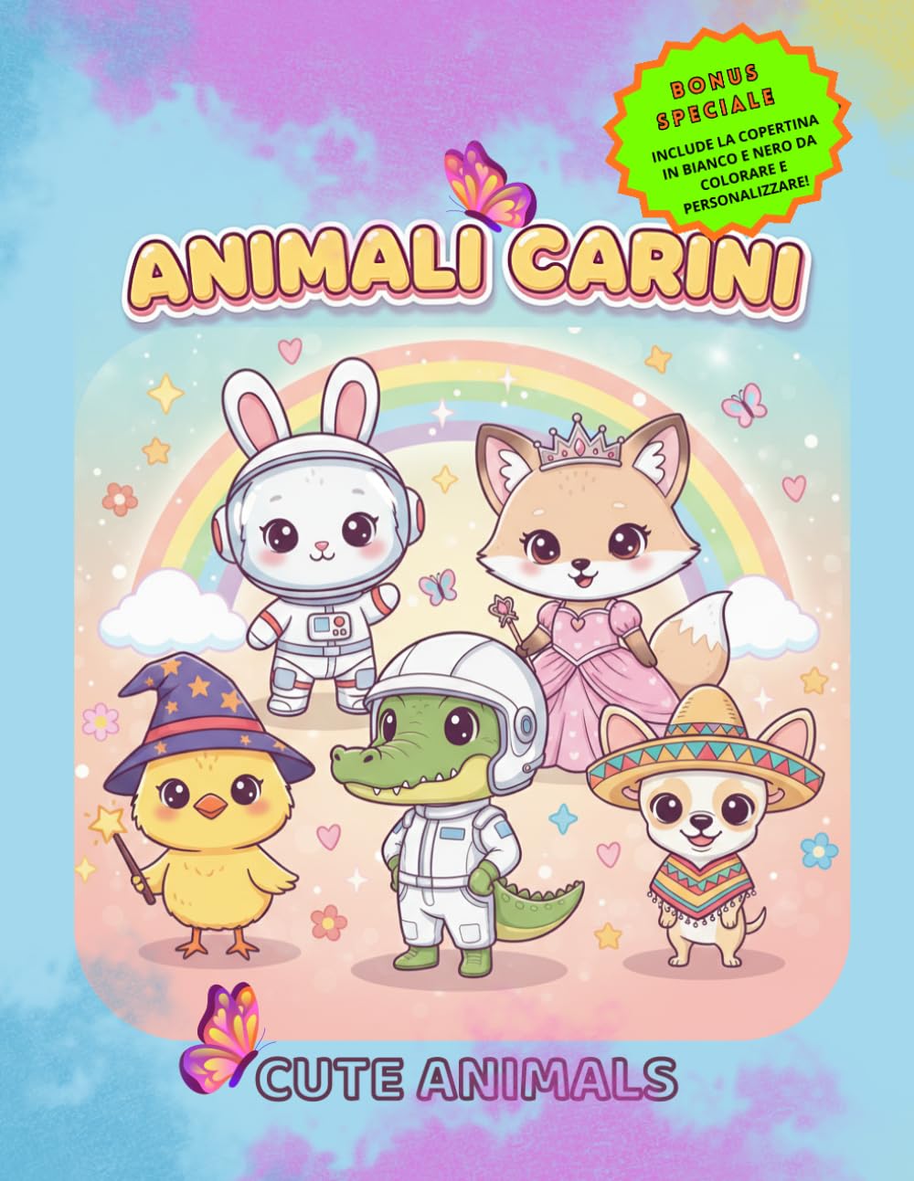 ANIMALI CARINIi - Cute animals - Libro da colorare per bambini dai 4 anni con disegni facili e pagine salva colore: Bonus speciale: include la ... copertina.: DISEGNI CON ANIMALI CARINISSIMI