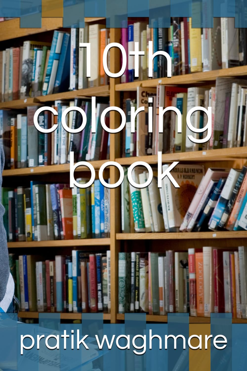 10th coloring book album de coloriage d'anniversaire pour enfant