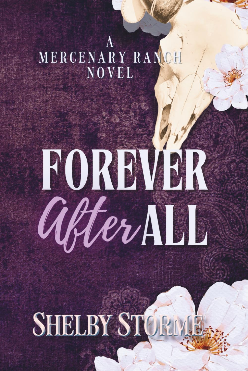 Forever After All: Book 1 in The Mercenary Ranch Series
