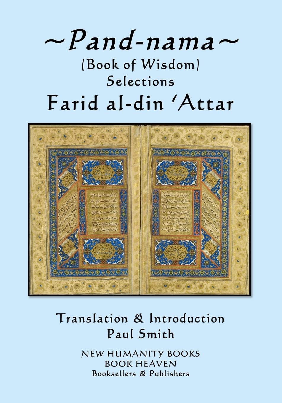 Pand-nama: (Book of Wisdom) Selections