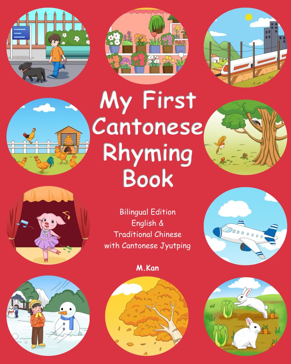 My First Cantonese Rhyming Book: English & Traditional Chinese with Cantonese Jyutping