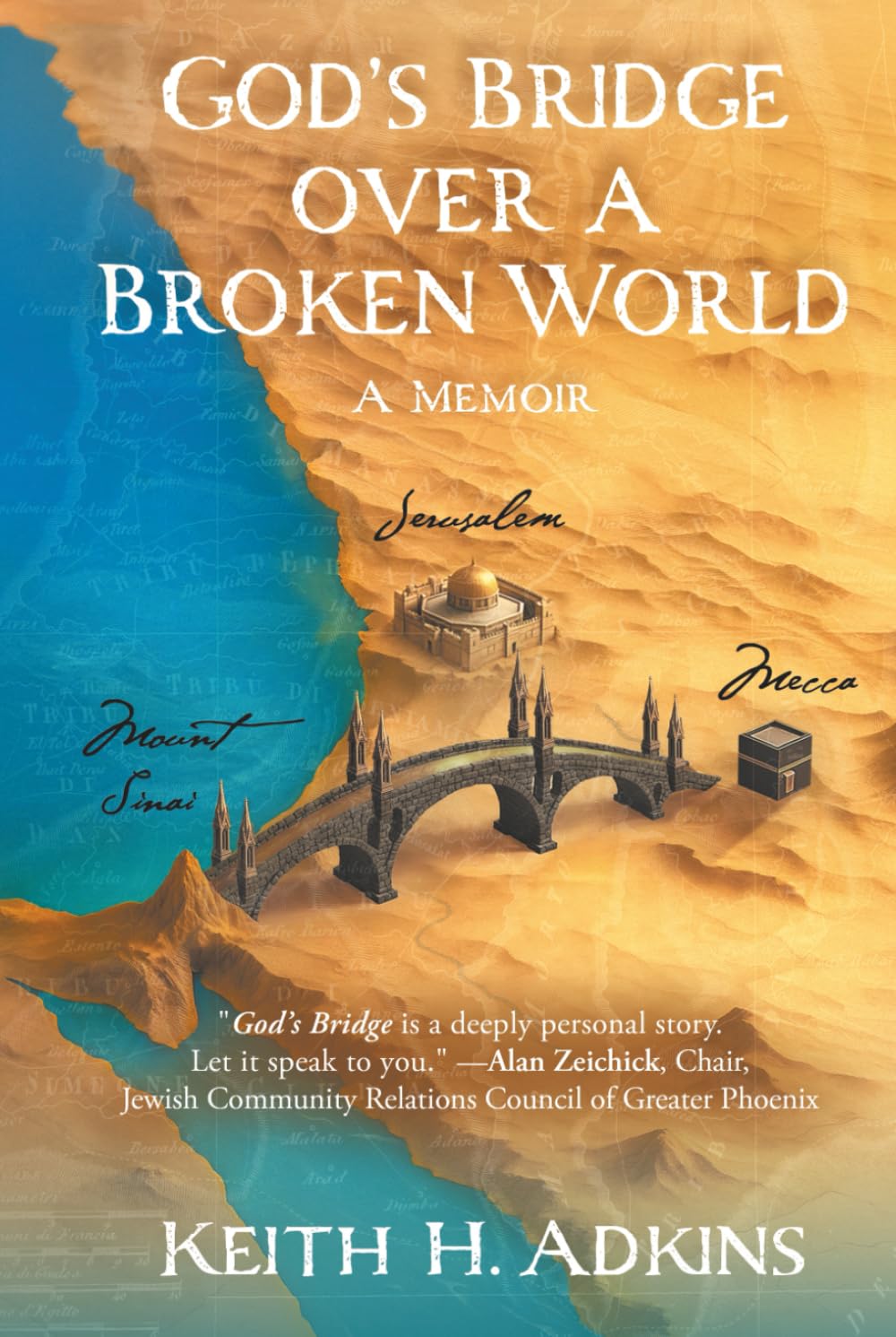 God's Bridge Over a Broken World: A Memoir