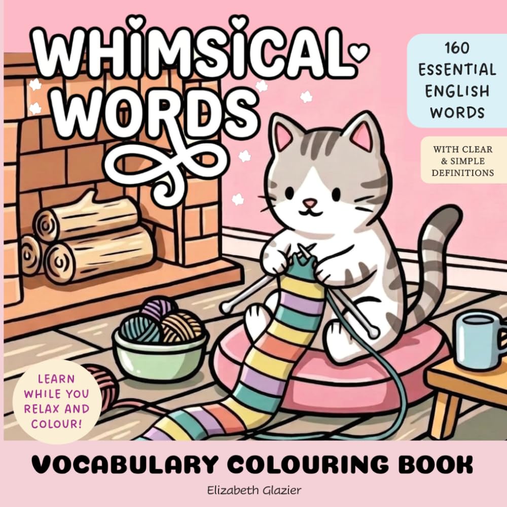 Whimsical Words Vocabulary Colouring Book (Cute and Cosy Vocabulary Colouring Books)