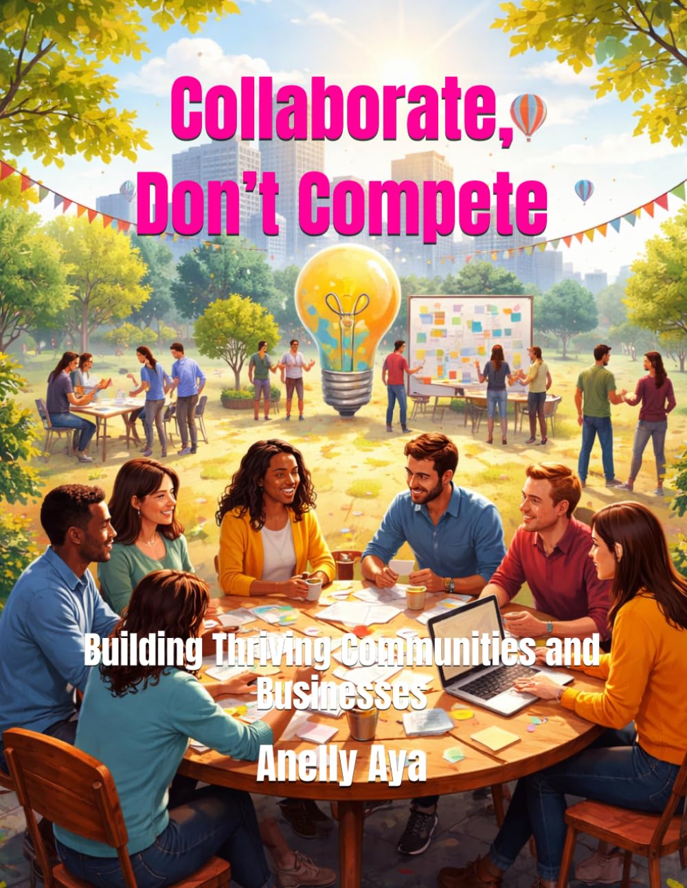 Collaborate, Don’t Compete: Building Thriving Communities and Businesses