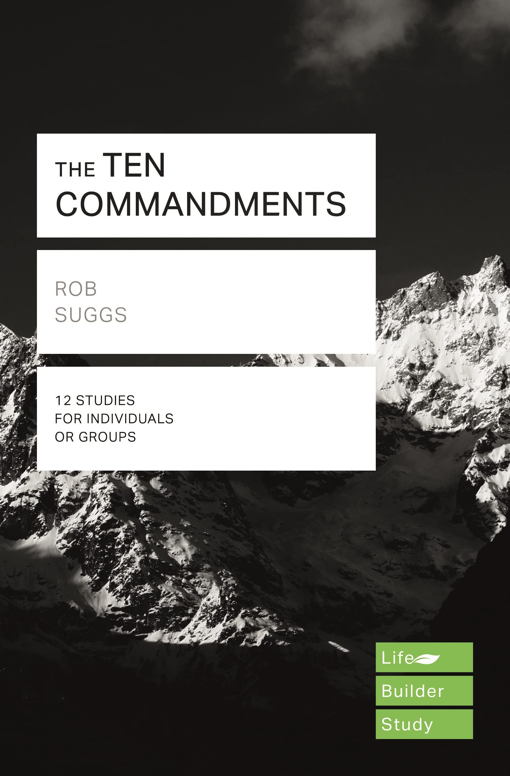 The Ten Commandments (Lifebuilder Study Guides) (Lifebuilder Bible Study Guides)