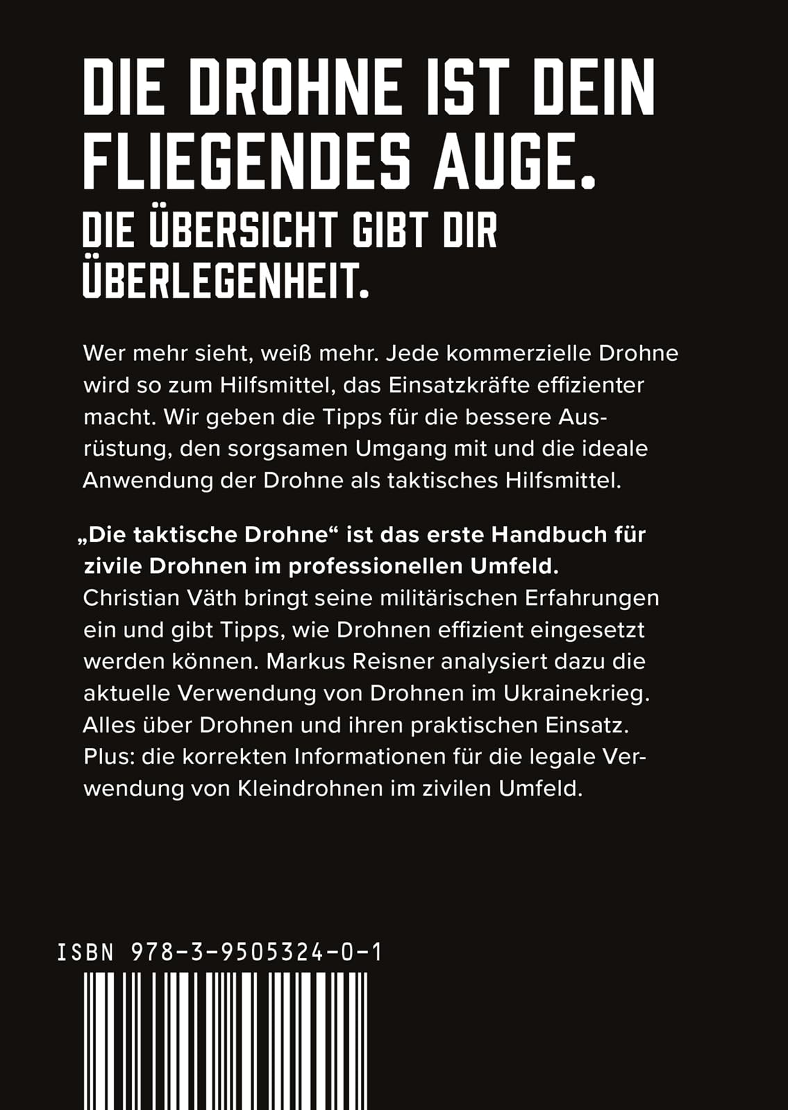 Die taktische Drohne. Zivile Fluggeräte als militärische Mittel: Beobachten, Aufklären, Filmen, Angreifen – SPARTANAT Black Book 2