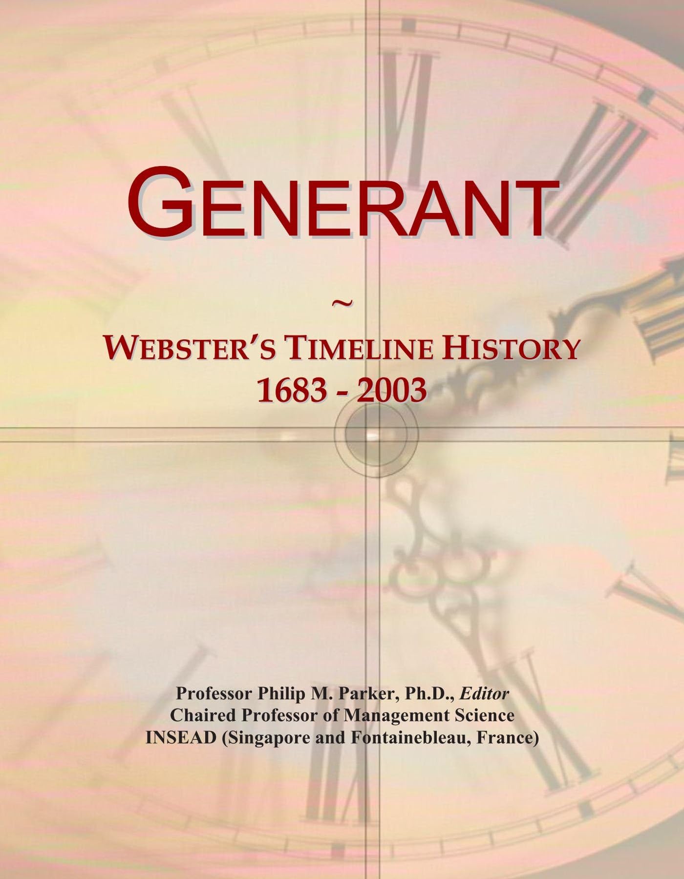 Generant: Webster's Timeline History, 1683 - 2003