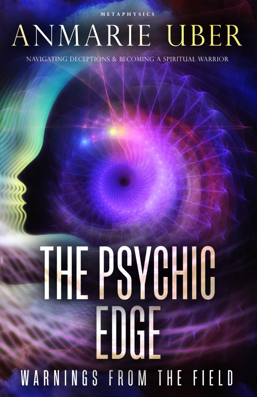 The Psychic Edge: Warnings from the field