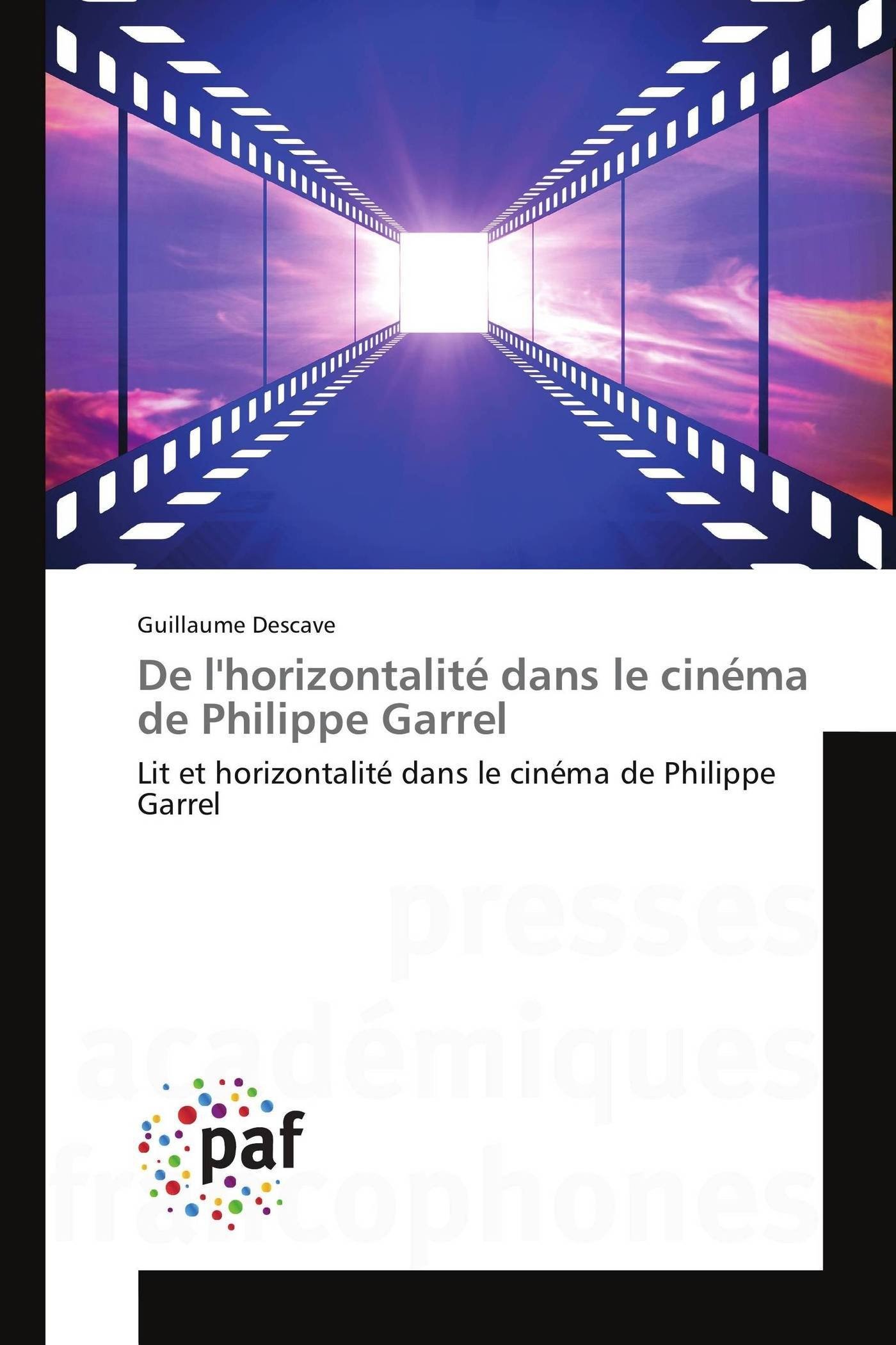Horizontalité dans le cinéma de Philippe Garrel : Essai critique sur le lit