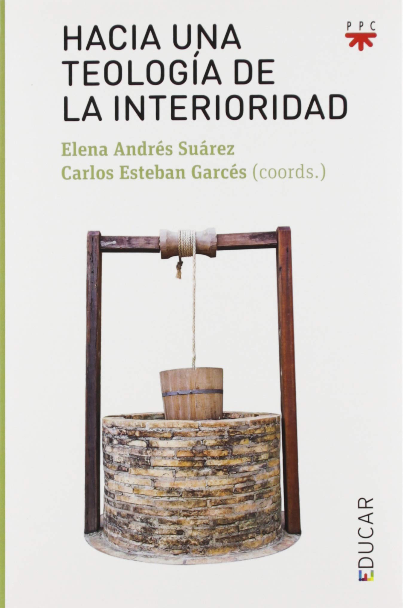 Hacia una teología de la interioridad (EDUCAR)
