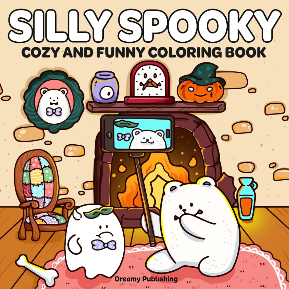 Silly Spooky Coloring Book: Cozy and Funny Coloring Pages for Adults and Teens Relaxation and Stress Relief