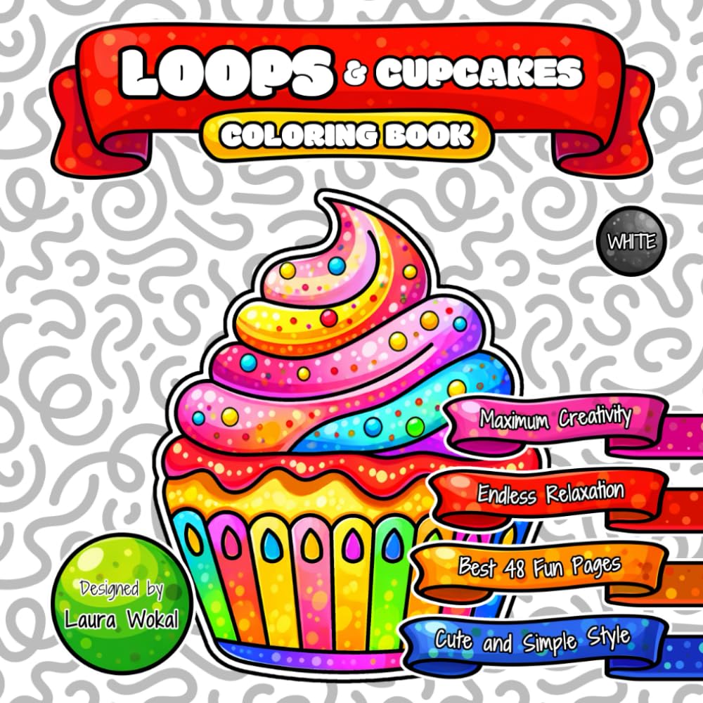 LOOPS & Cupcakes Coloring Book: Endless Relaxation with Cute and Simple Cartoon Style