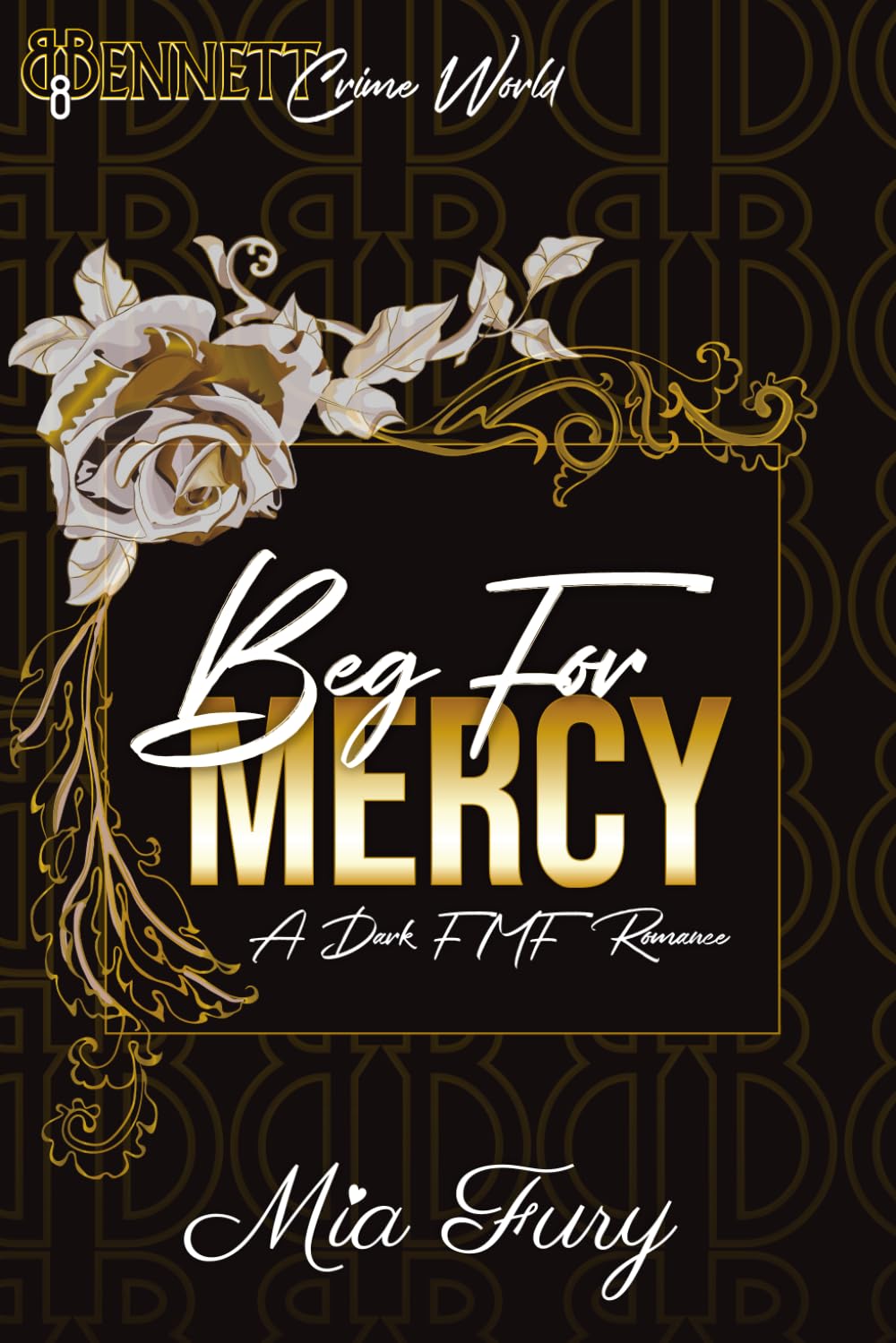 Beg for Mercy Special Edition: Bennett Crime World Series (Bennett Crime World SPECIAL EDITIONS)