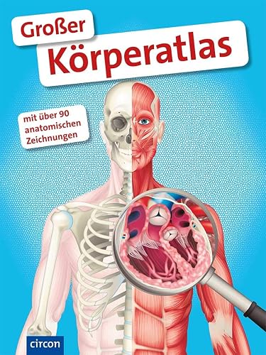 Großer Körperatlas: Eine faszinierende Reise durch unseren Körper