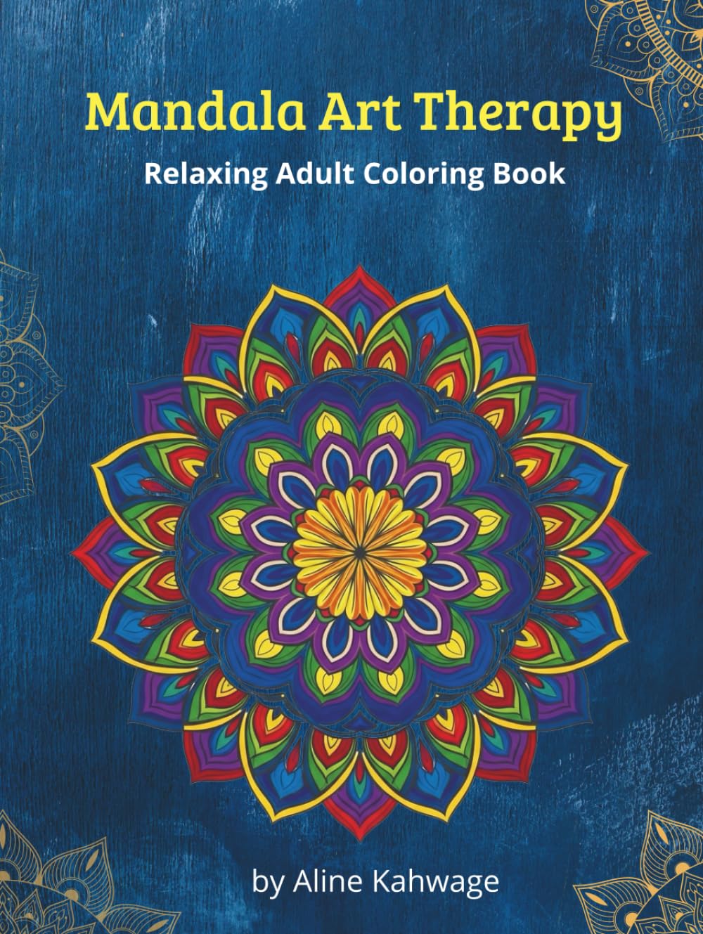 Mandala Art Therapy: Relaxing Adult Coloring Book