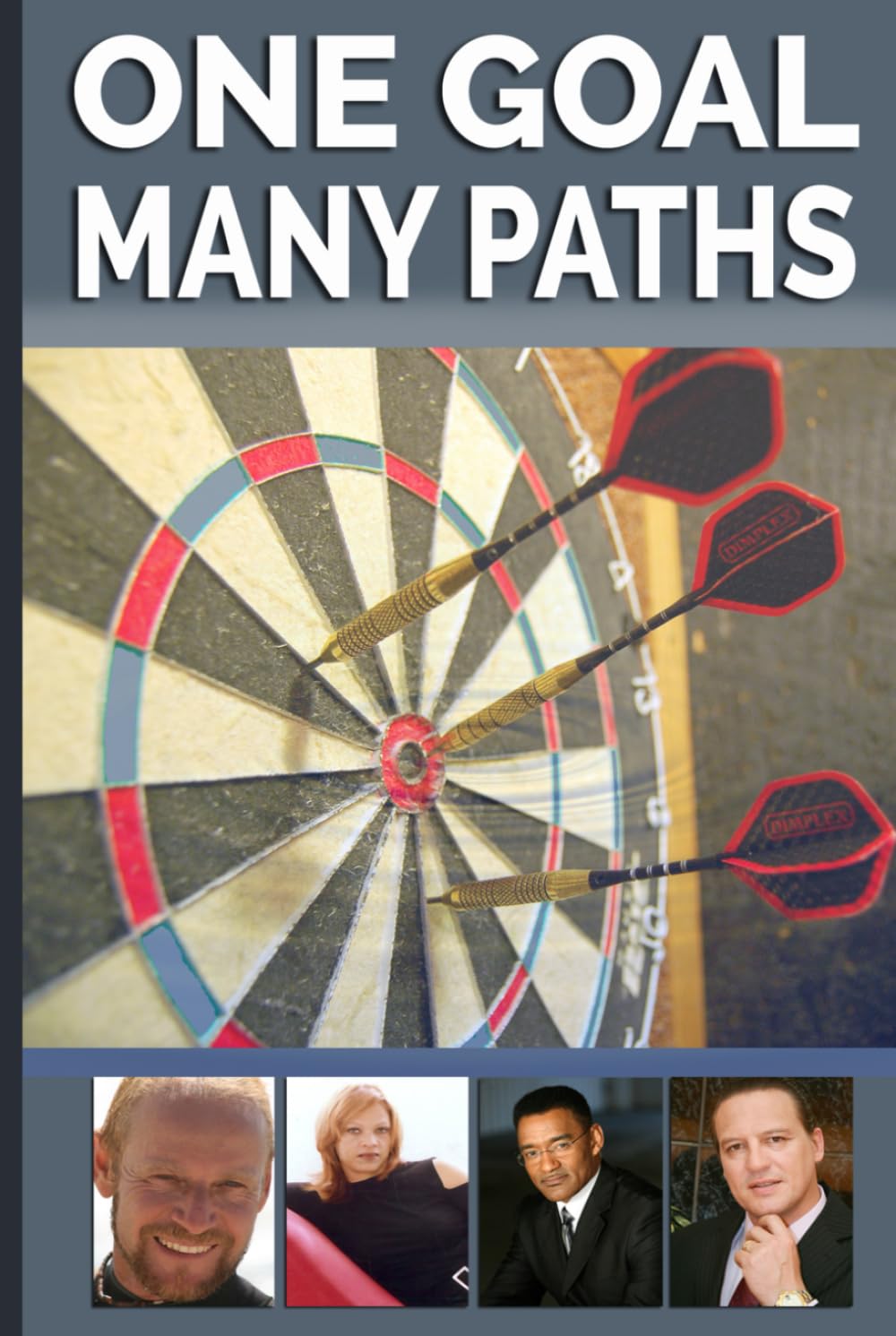 One Goal Many Paths: The Success Series by Wolfgang Riebe (Author), Craig Ferreira (Author), June Hamman (Author), Karl Smith (Author) Format: Hardcover