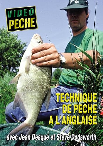 Technique de pêche à l'anglaise avec Jean Desqué - Vidéo Pêche - Pêche au coup