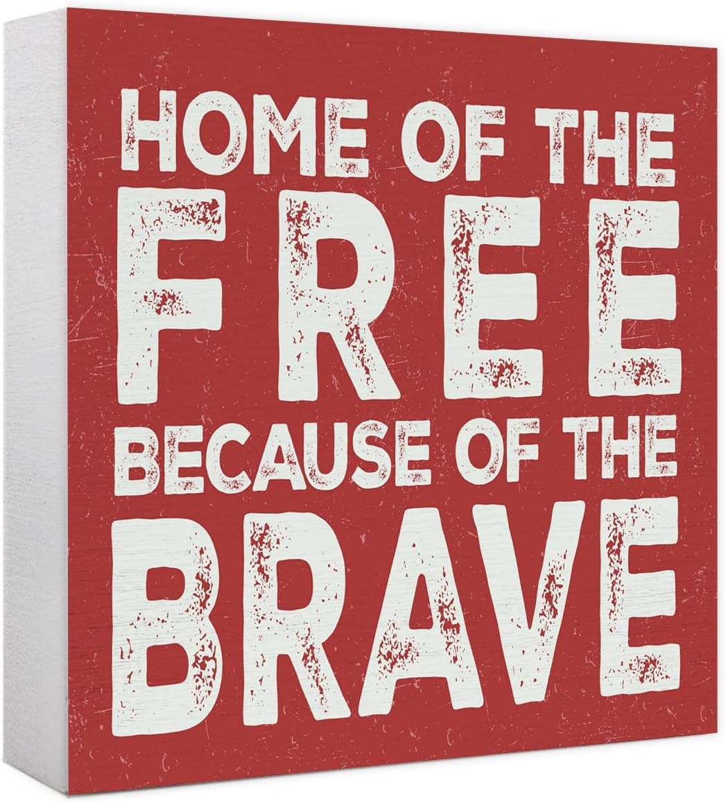 Home of the Free Because of the Brave Box Sign 7x7 Inch