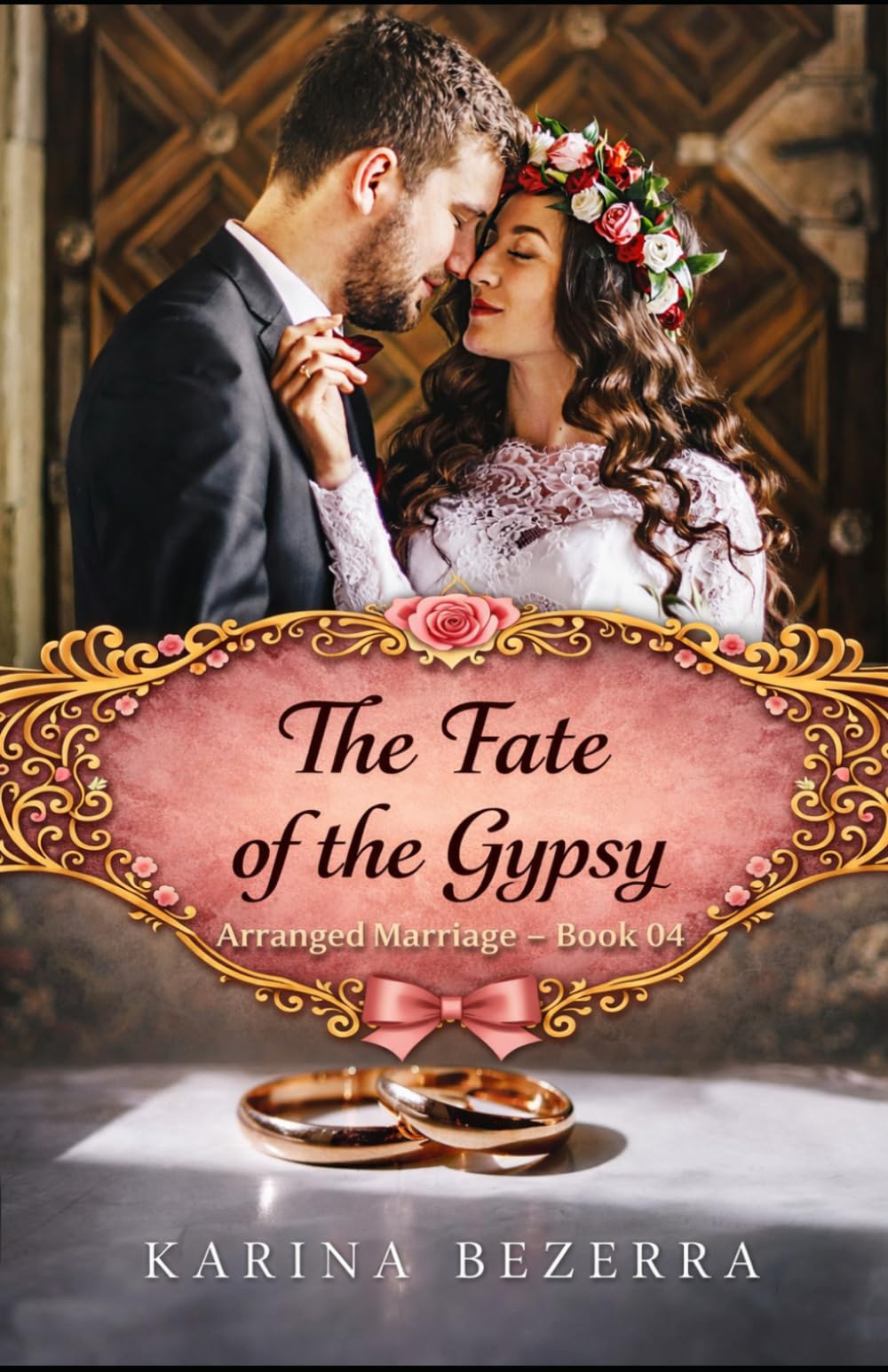 The Fate of the Gypsy: Arranged Marriage-04 (Arranged Marriage Serie)