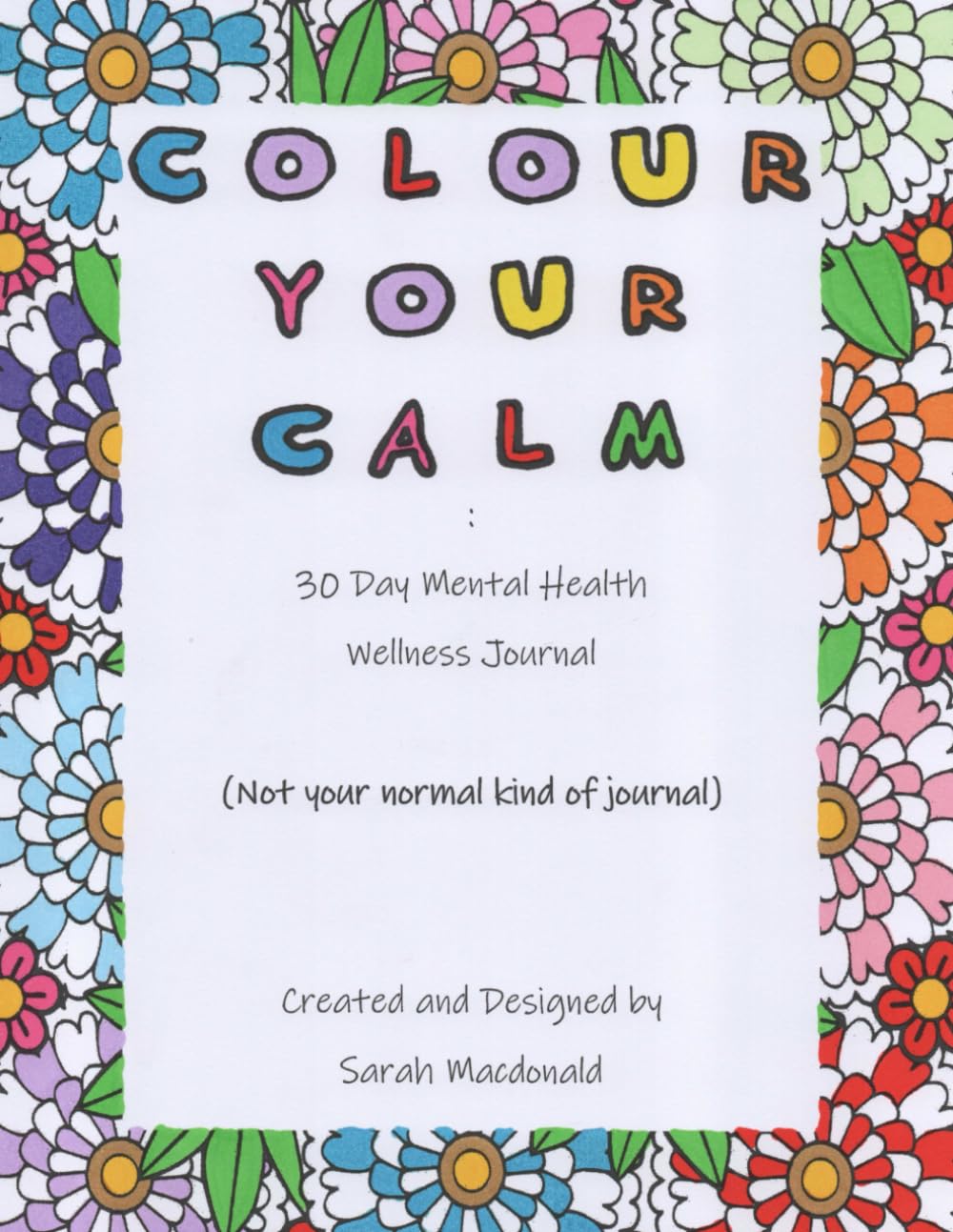 Colour Your Calm: 30 Day Mental Health Wellness Journey