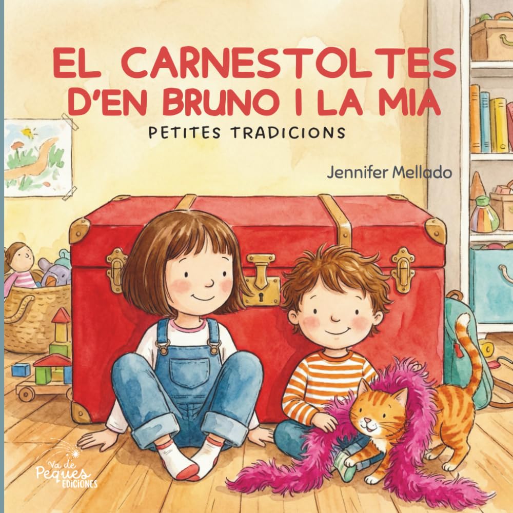 El Carnestoltes d'en Bruno i la Mia: Petites tradicions (Petites tradicions amb en Bruno i la Mia)