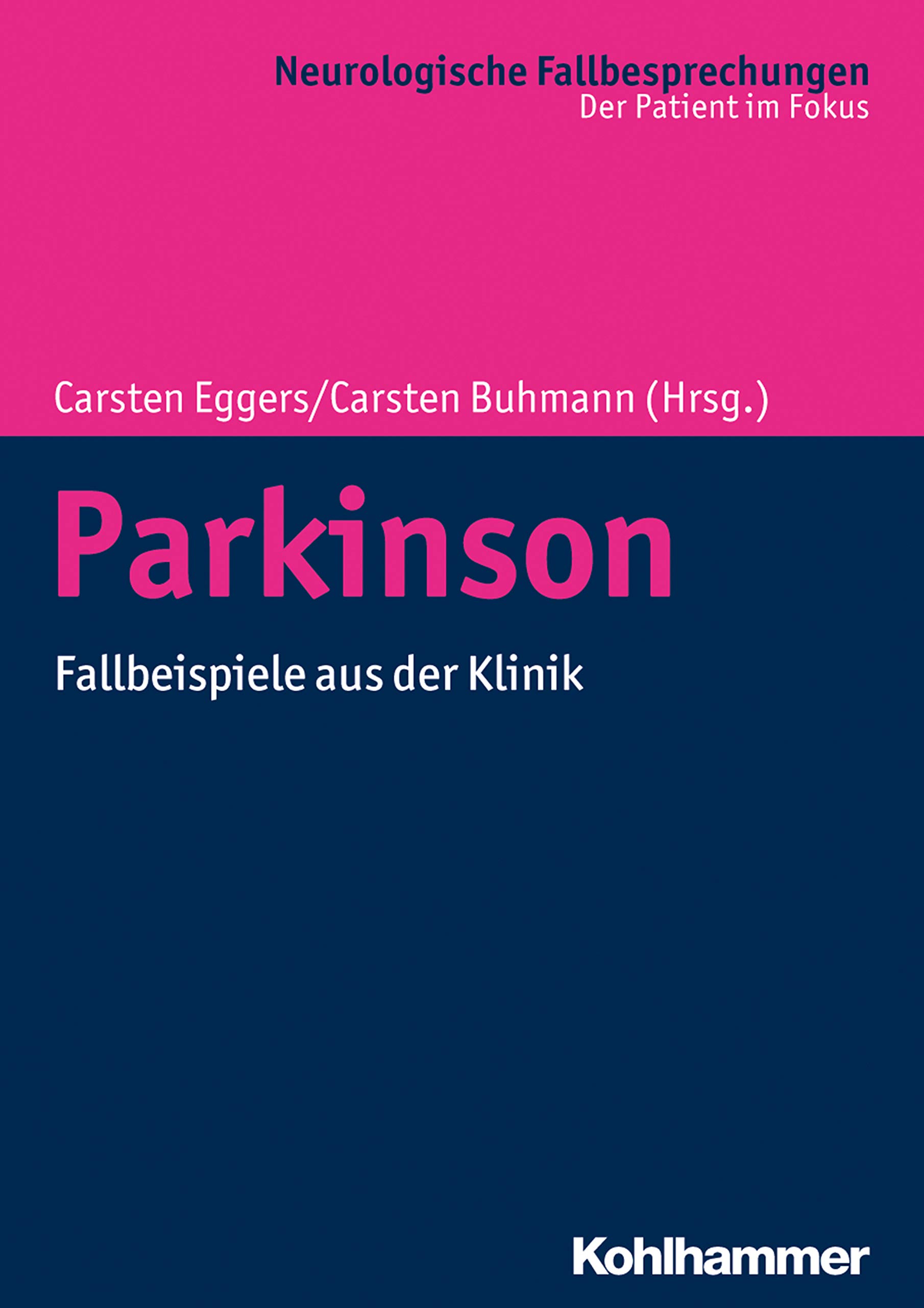 Parkinson: Fallbeispiele aus der Klinik (Neurologische Fallbesprechungen: Der Patient im Fokus) (German Edition)