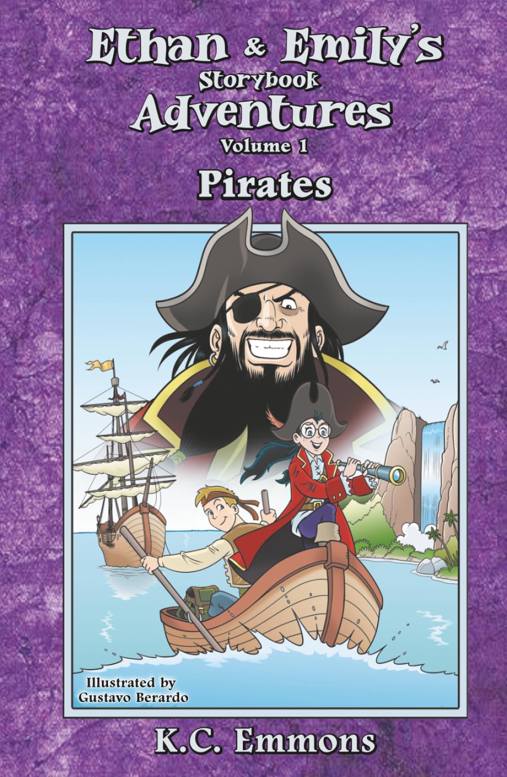 Ethan & Emily's Storybook Adventures: Volume 1 Pirates