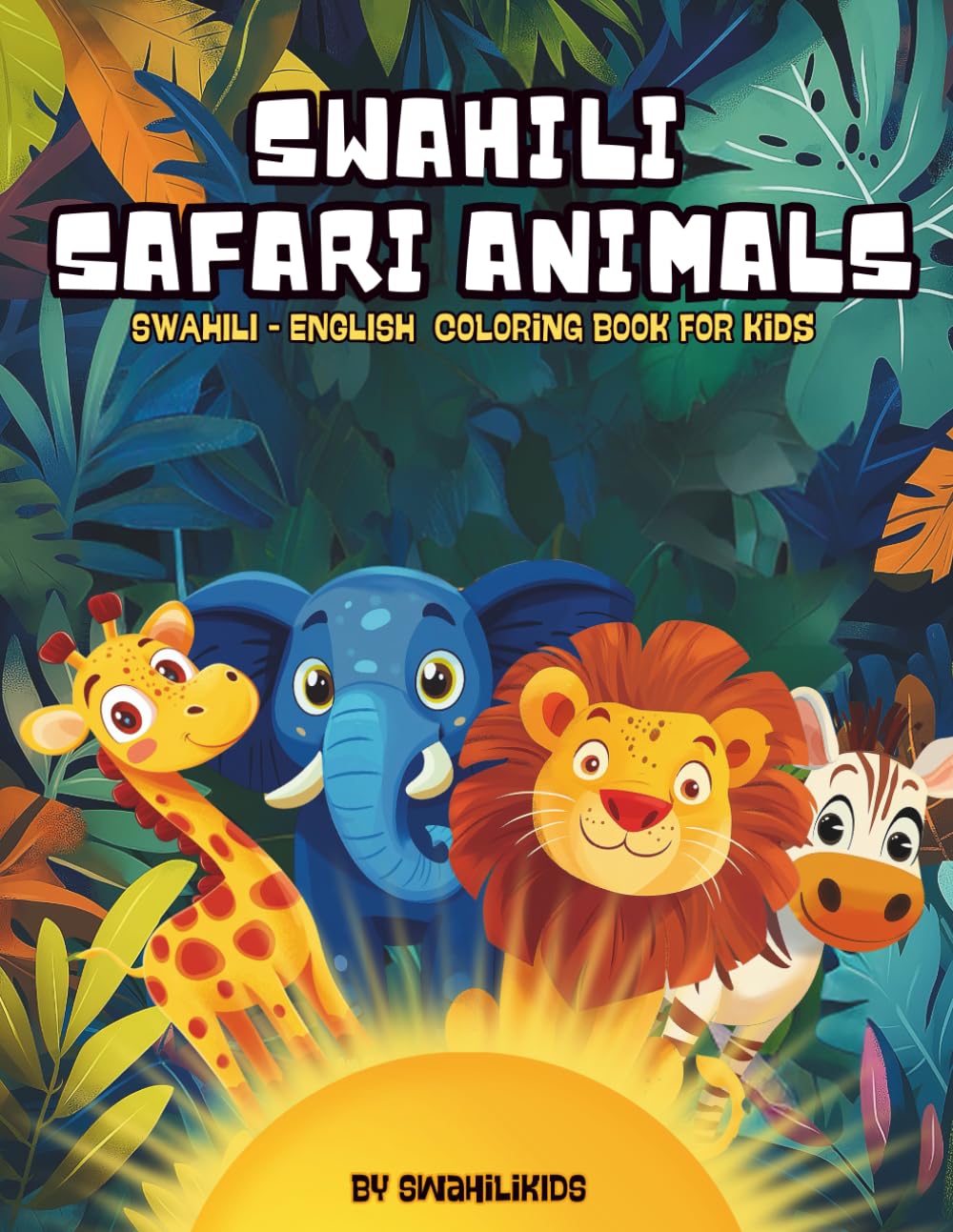 Swahili Safari Animals: Color & Learn Animal names in Swahili and English