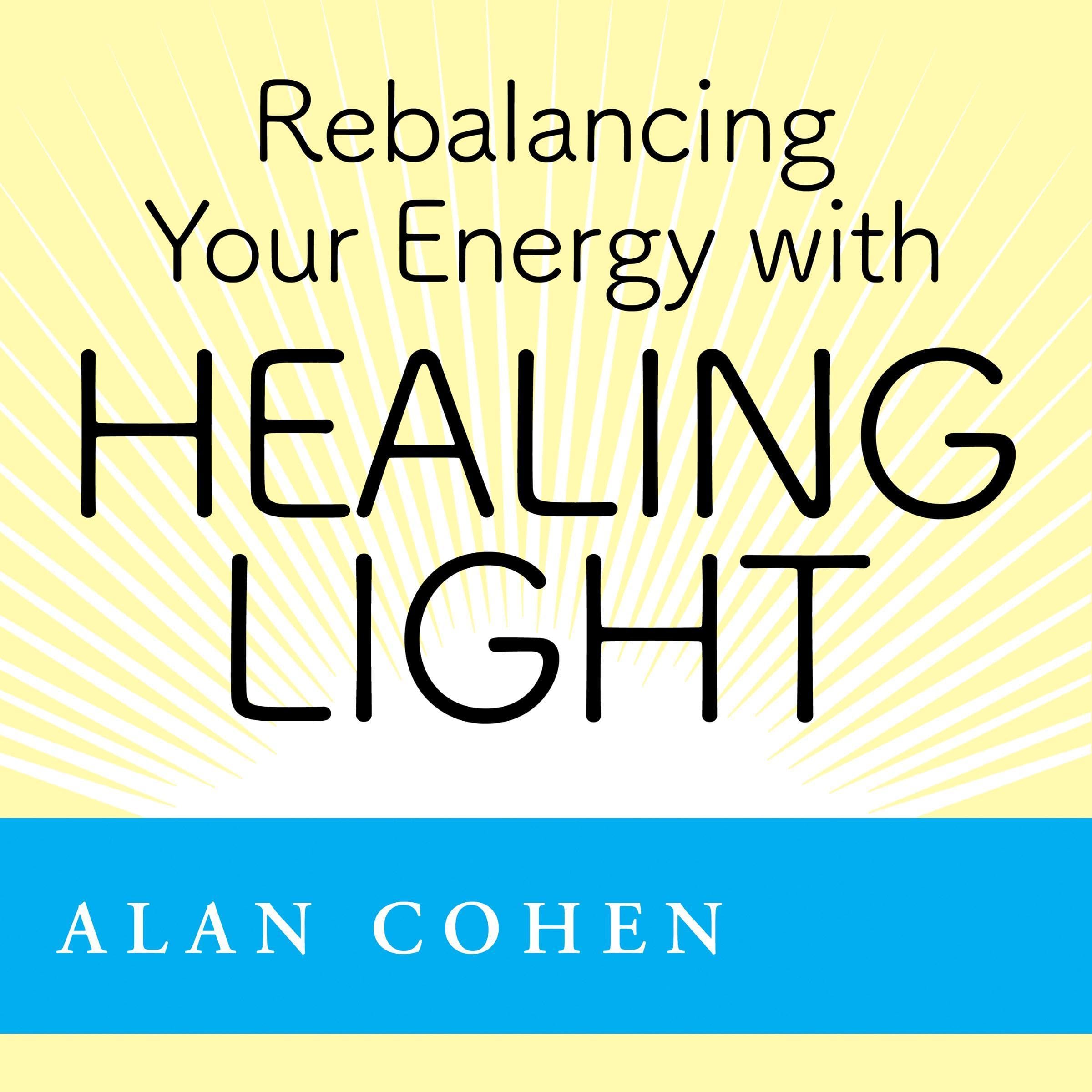 Rebalancing Your Energy with Healing Light