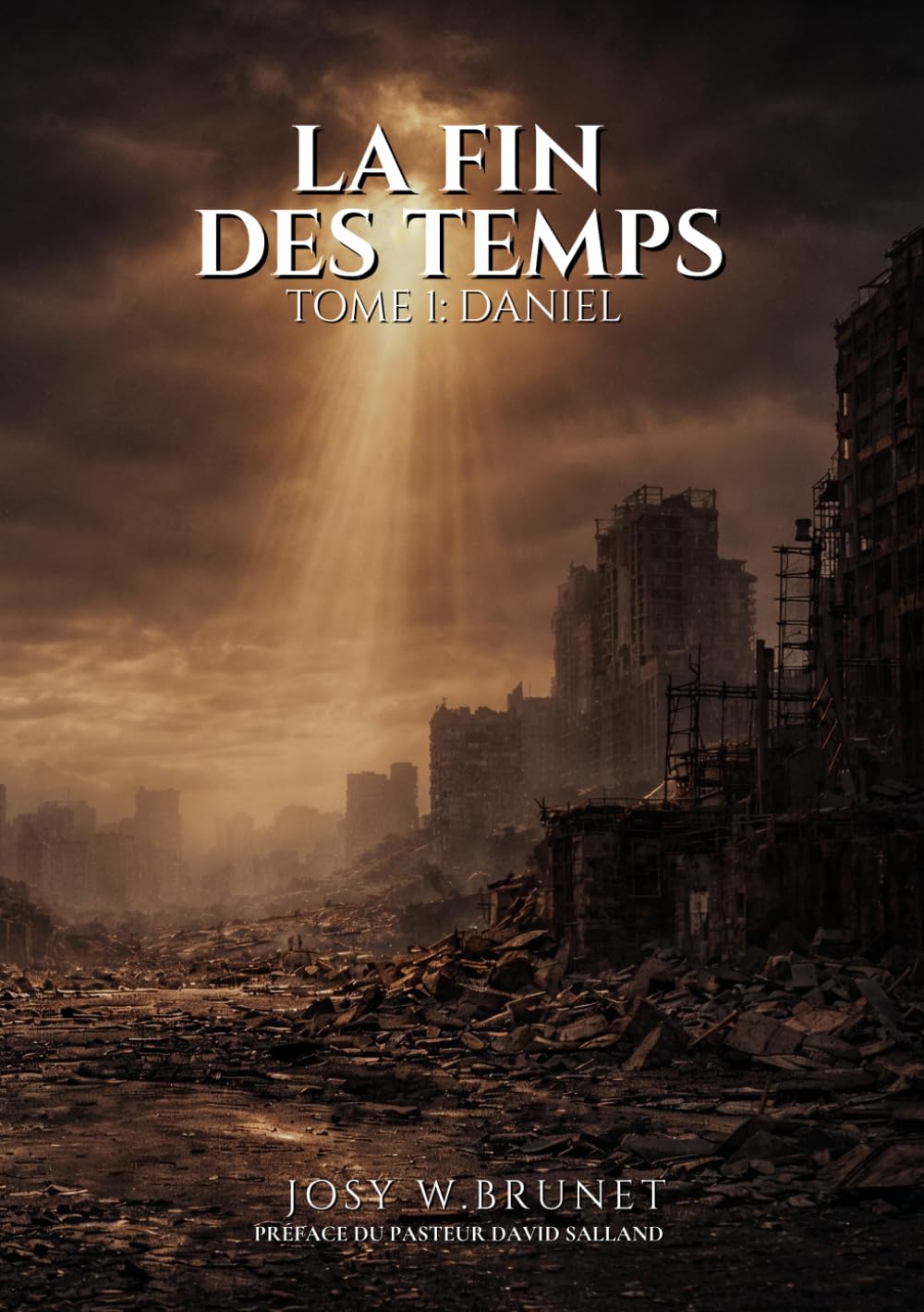 LA FIN DES TEMPS: TOME 1: Daniel