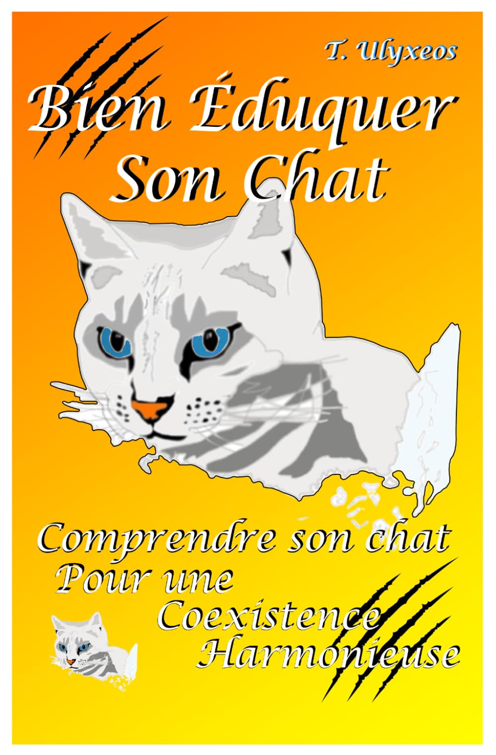 Bien Éduquer Son Chat: Pour une coexistence harmonieuse !