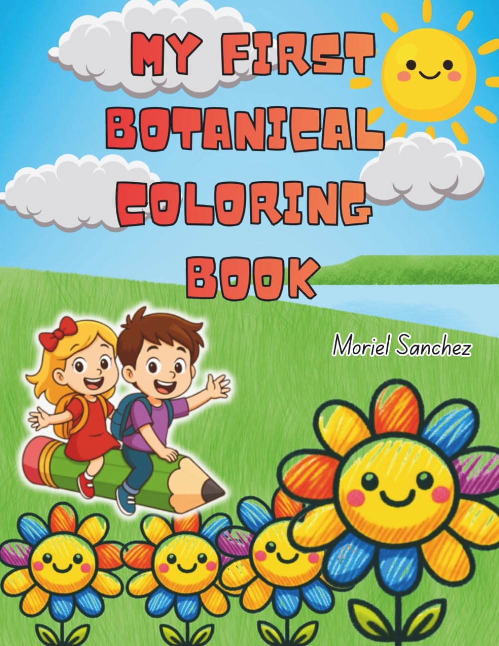 My First Botanical Coloring Book: Fun and Easy Flower, Plant, and Garden Coloring Pages for Kids Ages 3–6