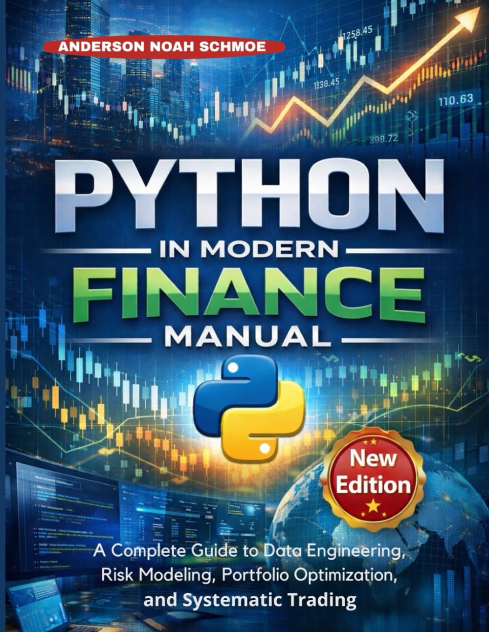 PYTHON IN MODERN FINANCE MANUAL: A complete guide to Data Engineering, Risk Modeling, Portfolio Optimization, and Systematic Trading