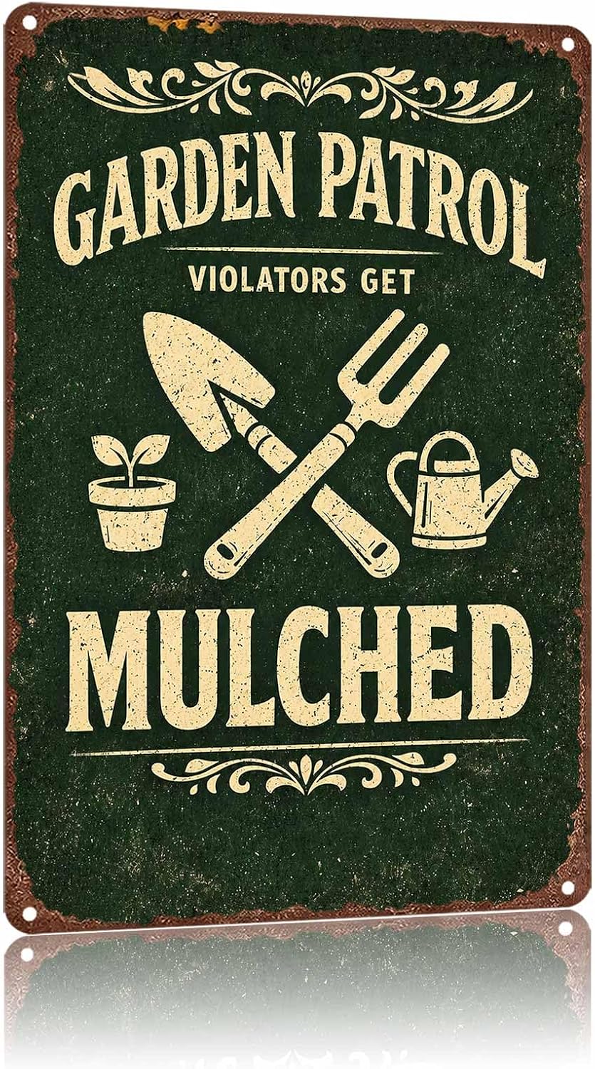 Metal Sign Garden Patrol Tools Gardening Quote Wall Decor