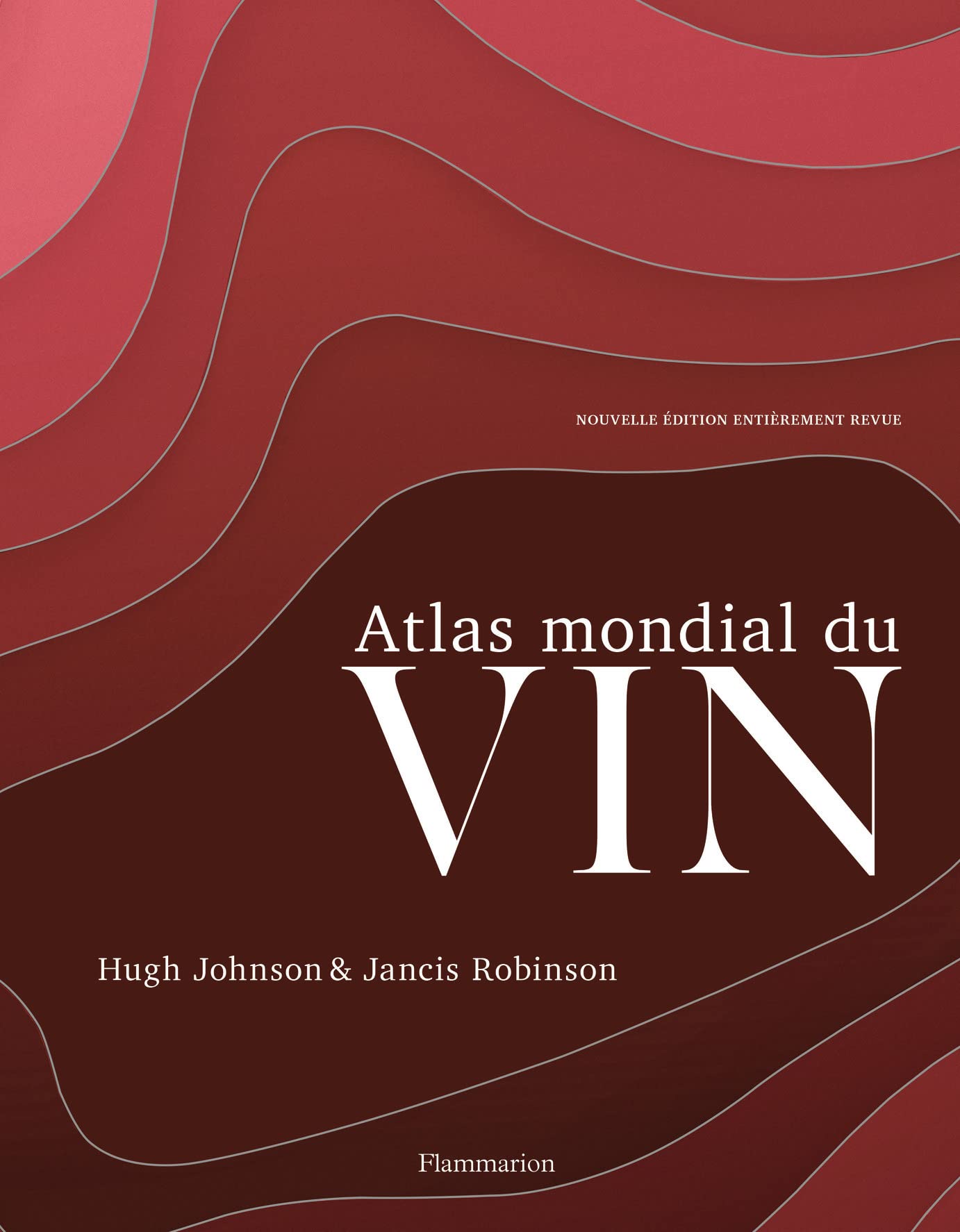 FLAMMARION Atlas mondial du vin