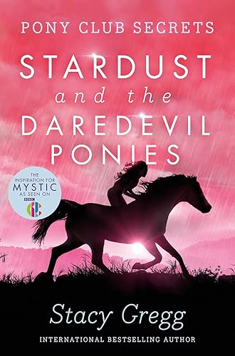 Stardust and the Daredevil Ponies: Book 4