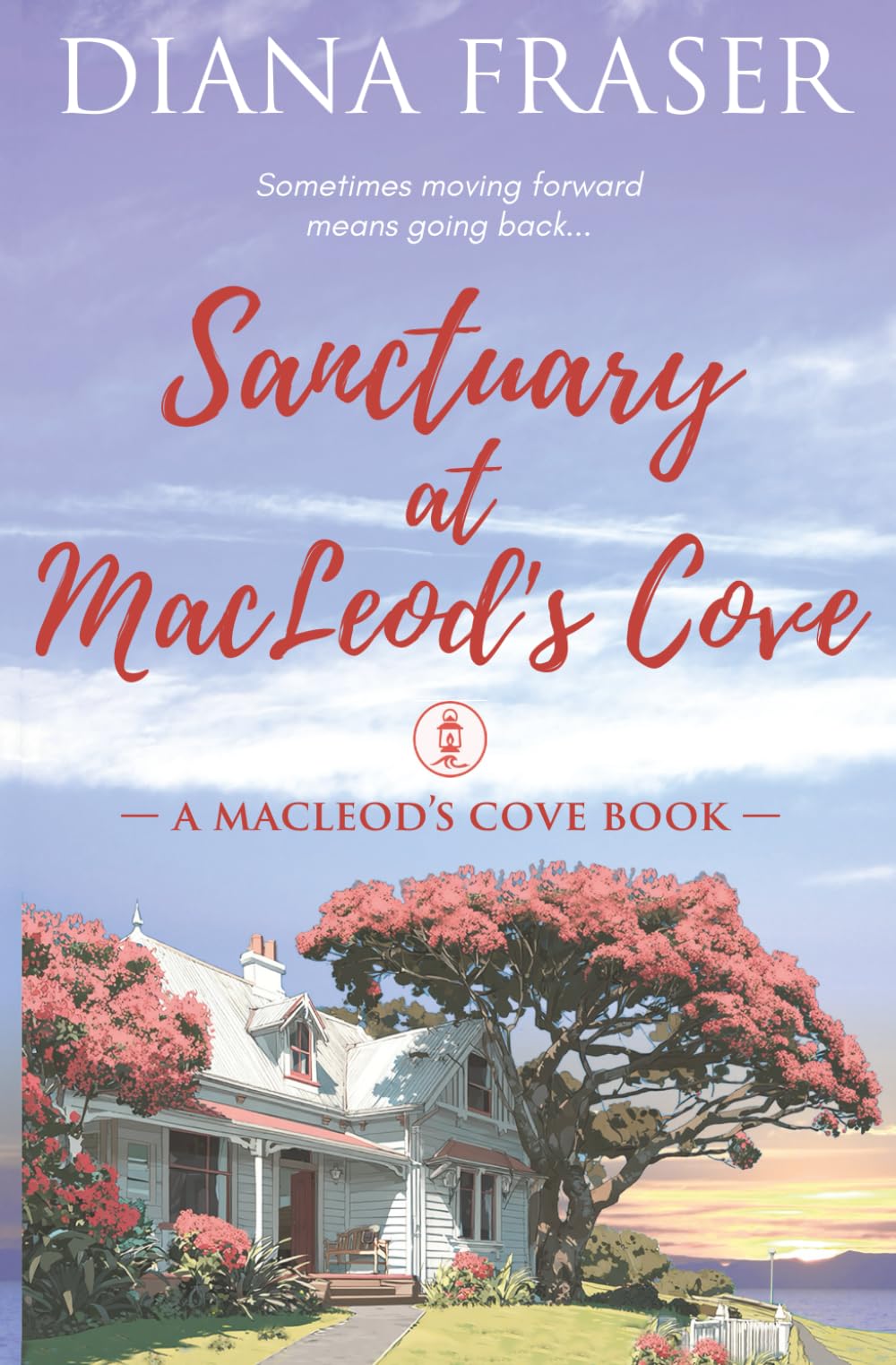 Sanctuary at MacLeod's Cove: A Small Town Second Chance Romance