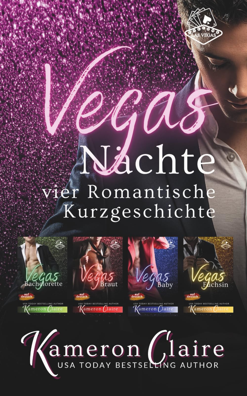 Vegas Nächte Vier Romantische Kurzgeschichten
