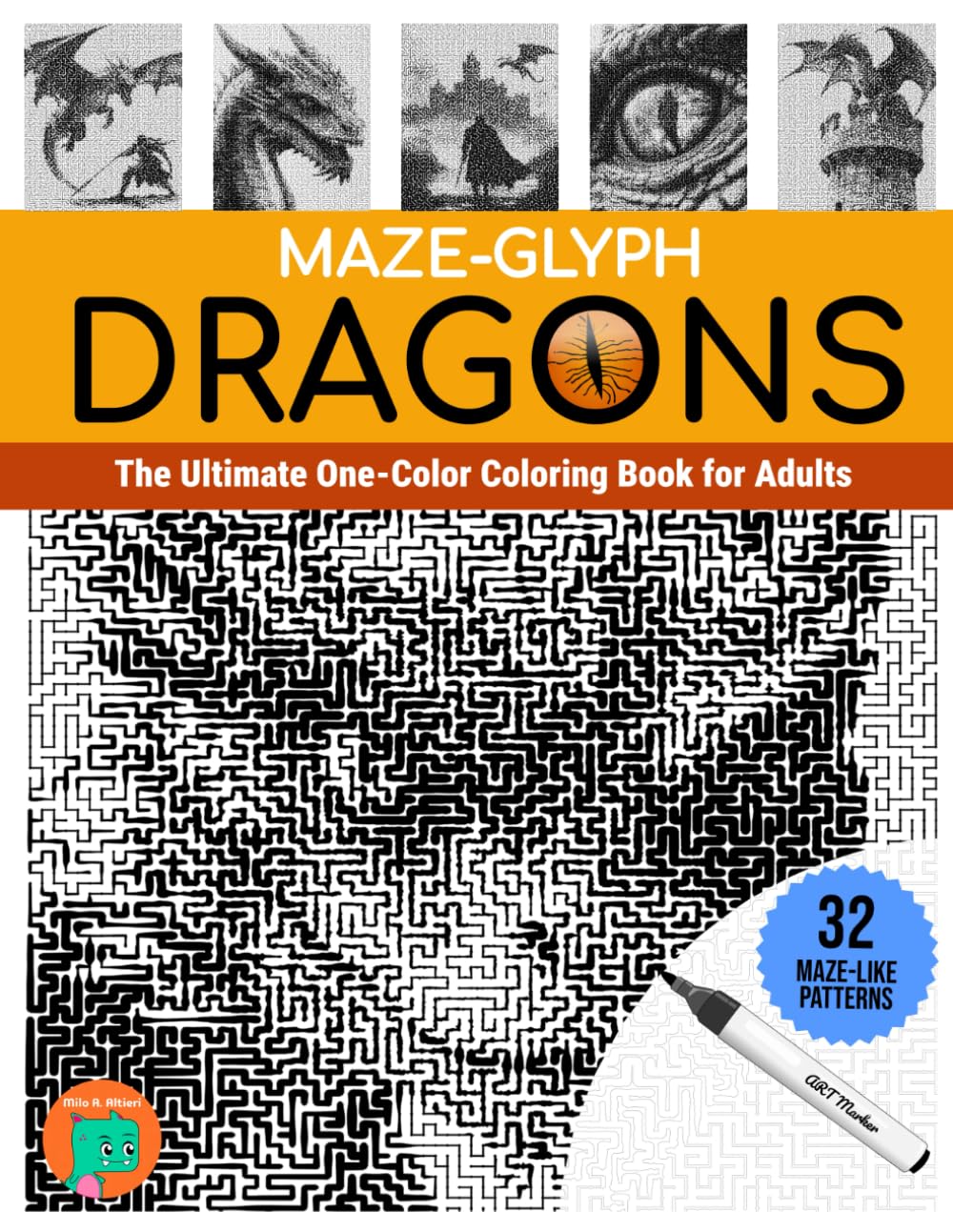 Maze-glyph Dragons: The Ultimate One-Color Coloring Book for Adults (Maze-glyphs)