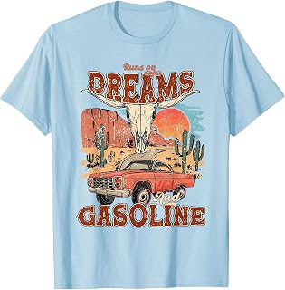 Runs On Dreams and Gasoline | I Got A Heart Like A Truck T-Shirt