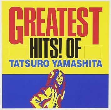 Tatsuro Yamashita Greatest Hits Of Tatsuro Yamashita Music