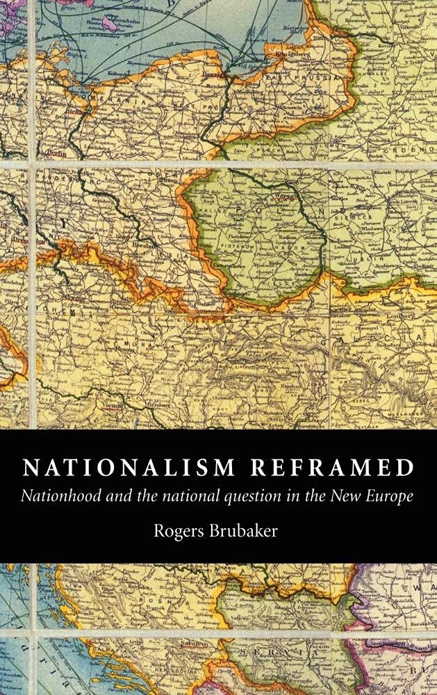Nationalism Reframed: Nationhood and the National Question in