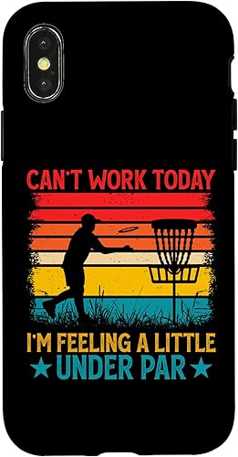 iPhone XXS Can't Work Today I'm Feeling A Little Under Par - Disc Golf Case