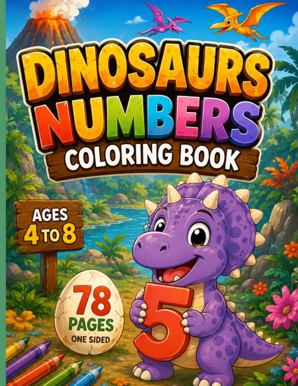 Dinosaurs Numbers Coloring books for kids: Cute dinosaur having numbers in hands