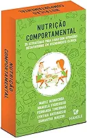 Nutrição Comportamental: 35 estratégias para lidar com situações desafiadoras em atendimento clínico