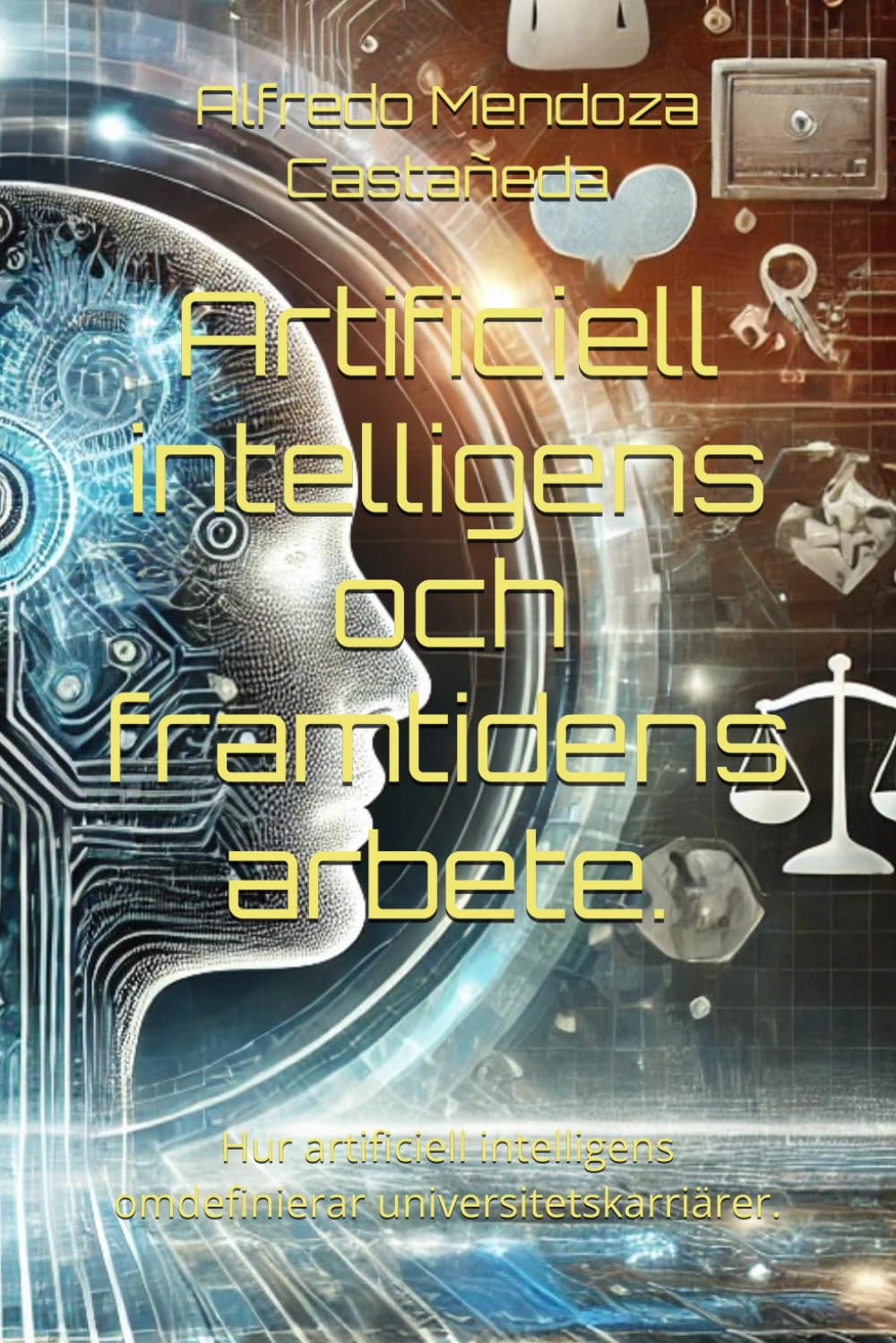 Artificiell intelligens och framtidens arbete.: Hur artificiell intelligens omdefinierar universitetskarriärer.