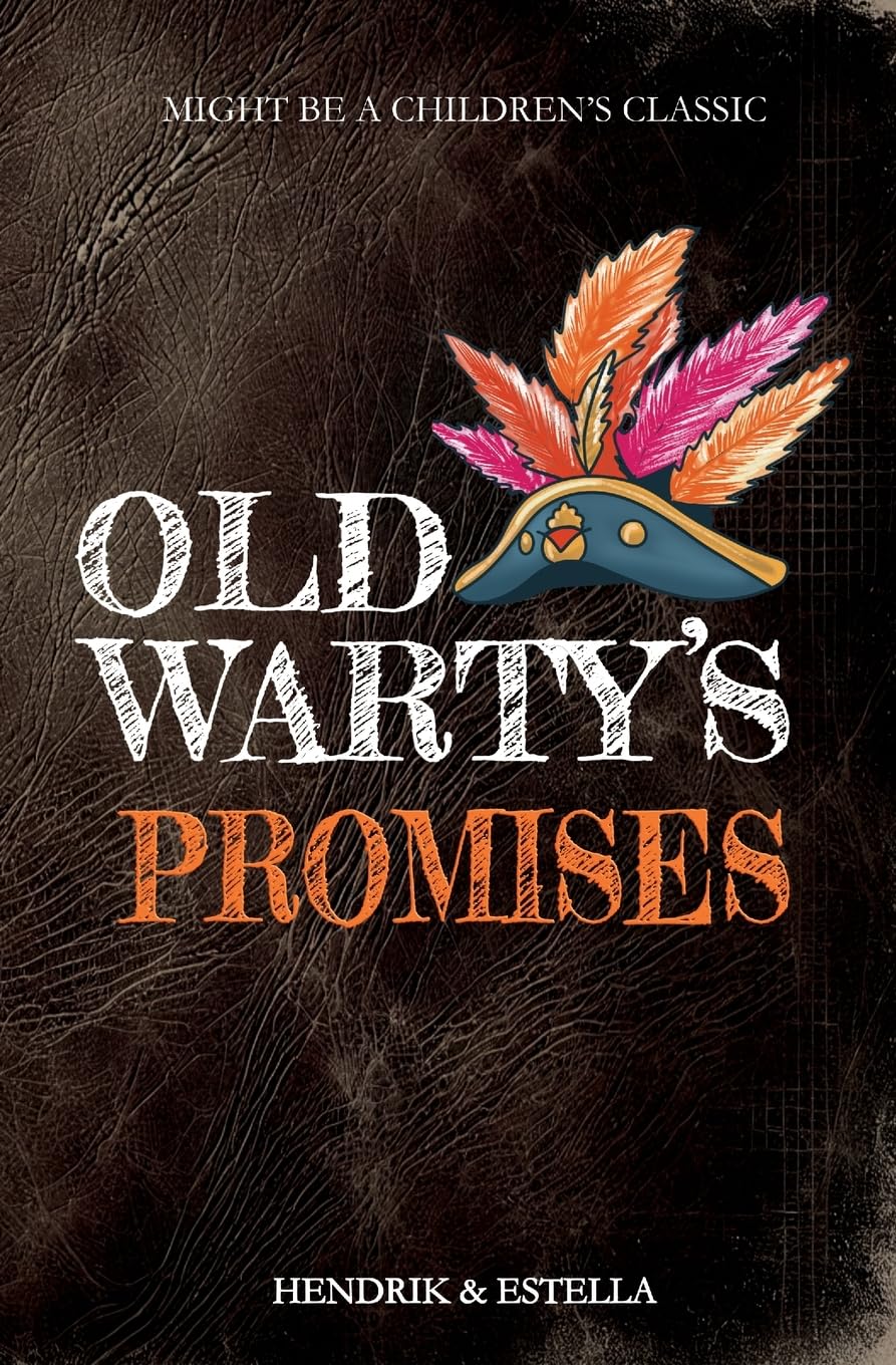 Old Warty's Promises: A Humorous Middle School Story for Kids About Classic Books, Friendship & Daydreams (Might Be a Children's Classic)